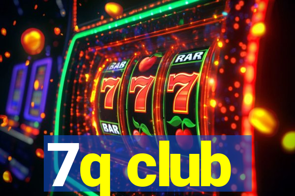 7q club